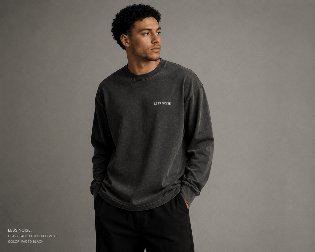 Less Noise. Heavy Faded Long Sleeve Tee - T-Shirt - WearNovry