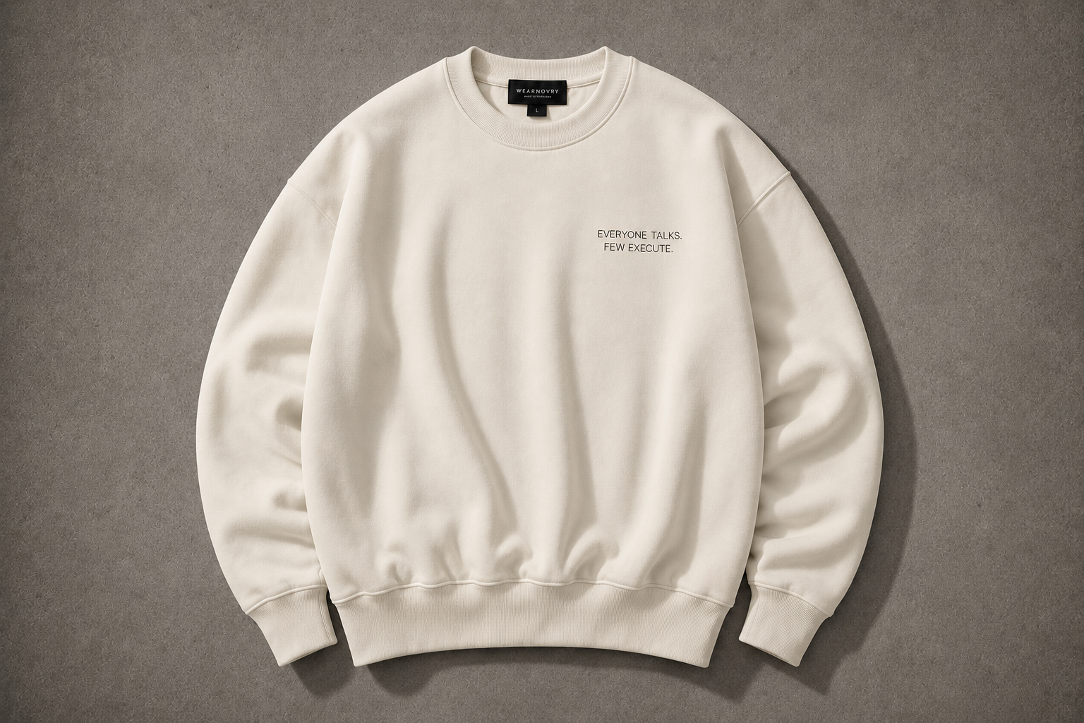 Everybody Talks. Few Execute. Heavyweight Sweatshirt - Sweatshirt - WearNovry