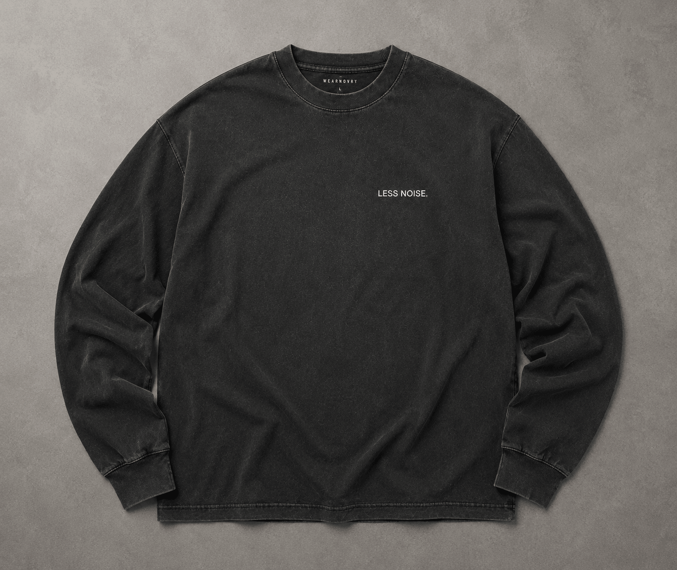 Less Noise. Heavy Faded Long Sleeve Tee - T-Shirt - WearNovry