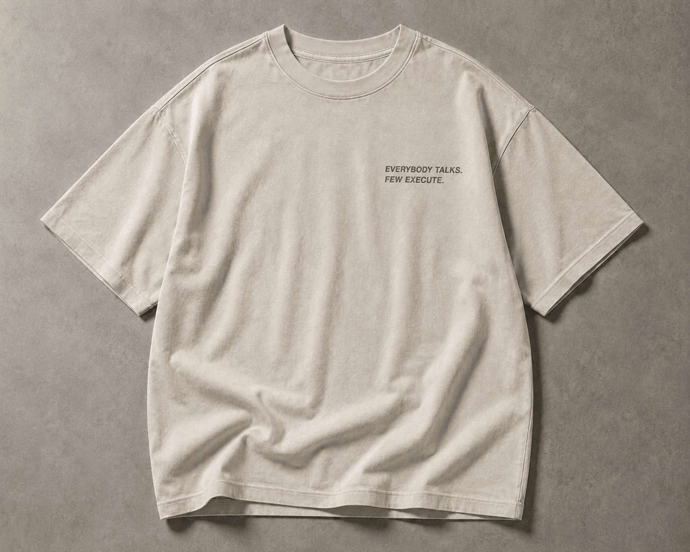 Everybody Talks, Few Execute Tee - T-Shirt - WearNovry