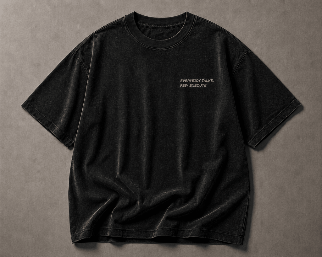 Everybody Talks, Few Execute Tee - T-Shirt - WearNovry