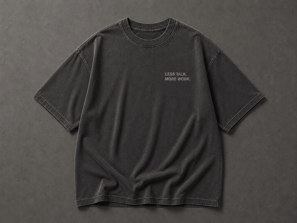 Less Talk. More Work. Tee - T-Shirt - WearNovry