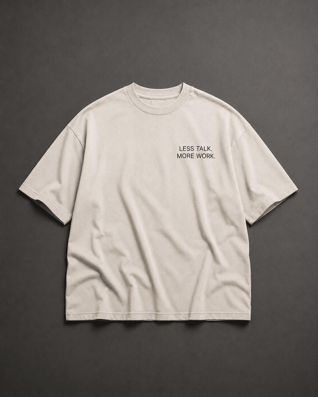 Less Talk. More Work. Tee - T-Shirt - WearNovry