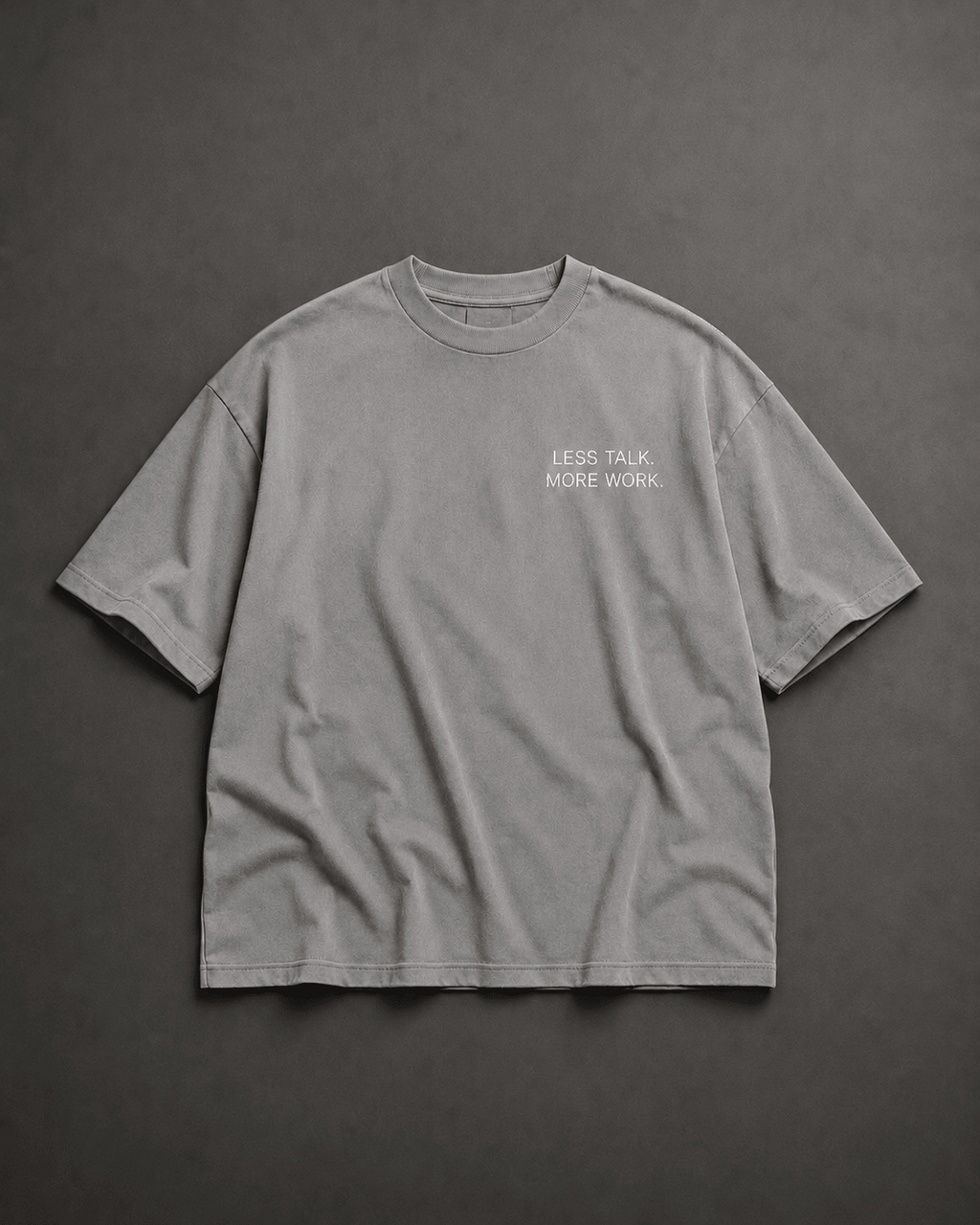 Less Talk. More Work. Tee - T-Shirt - WearNovry